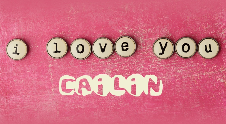 Images I Love You CAILIN