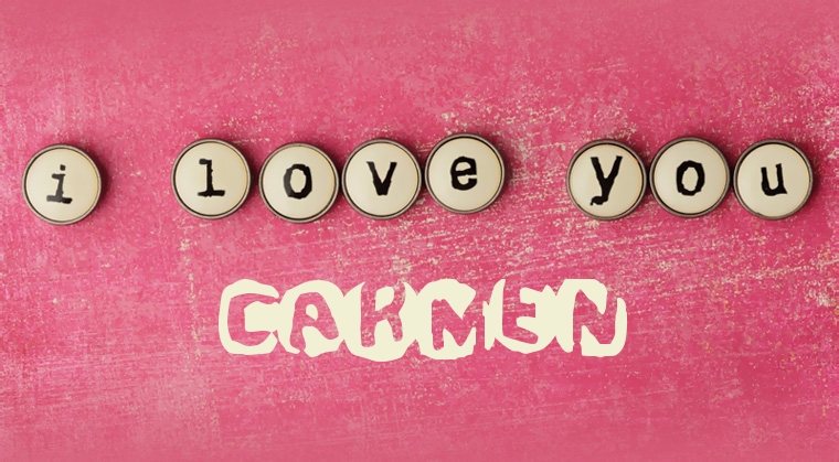 Images I Love You CARMEN
