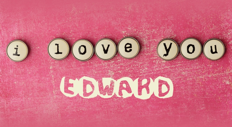 Images I Love You Edward