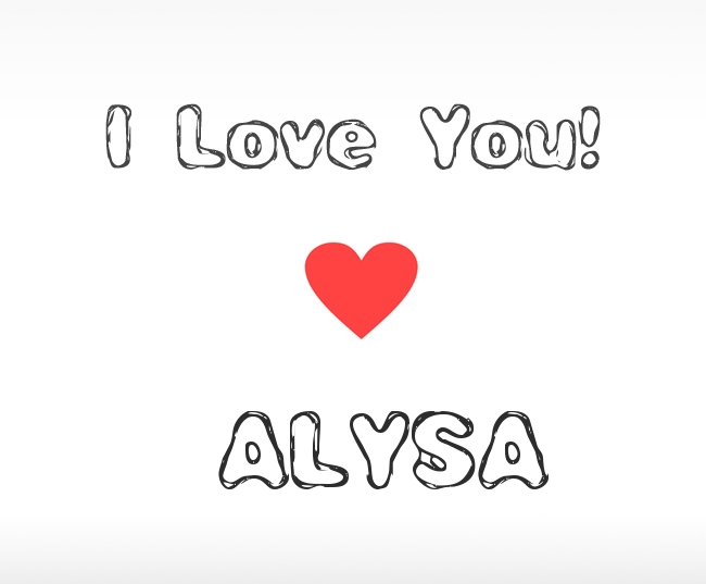 I Love You Alysa