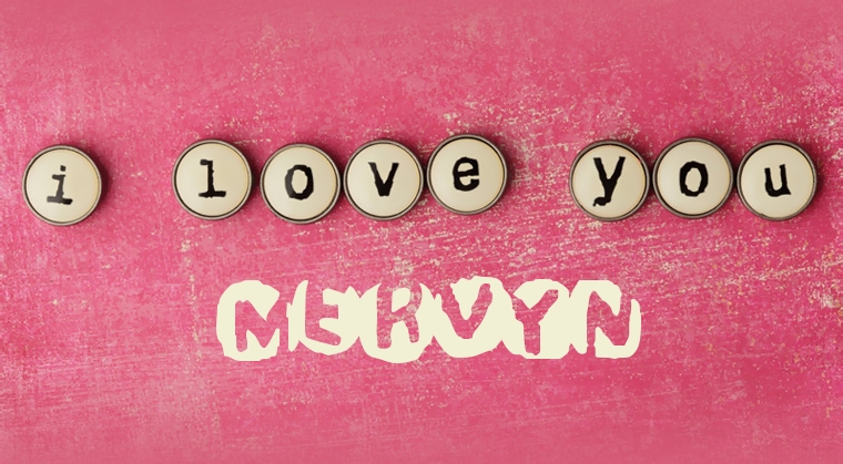 Images I Love You Mervyn