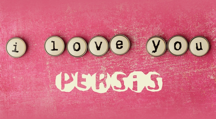 Images I Love You Persis