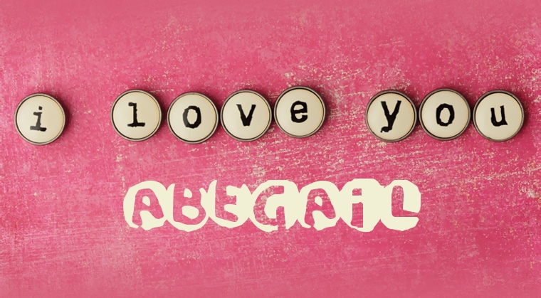 Images I Love You ABEGAIL