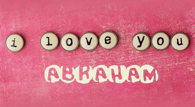 Images I Love You Abraham