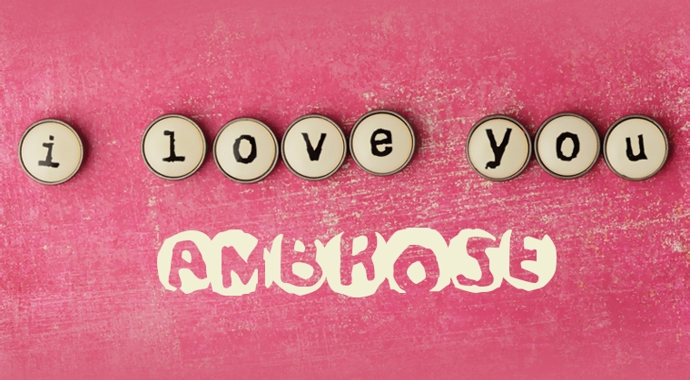 Images I Love You Ambrose