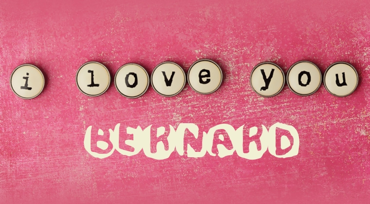 Images I Love You Bernard