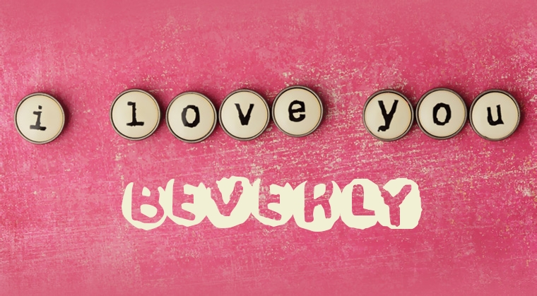 Images I Love You Beverly
