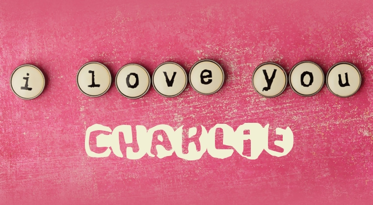 Images I Love You CHARLIE