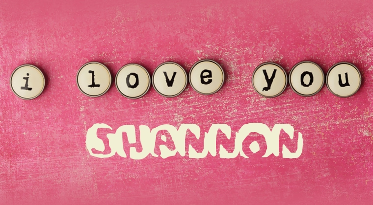 Images I Love You Shannon