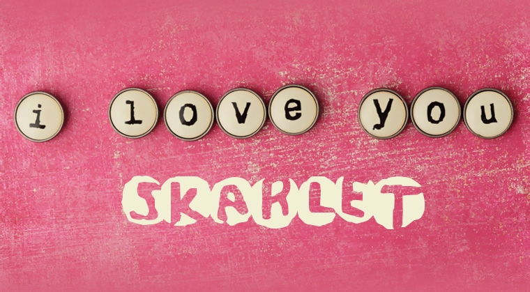 Images I Love You Skarlet