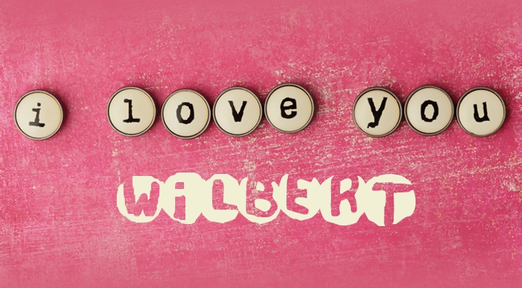 Images I Love You Wilbert