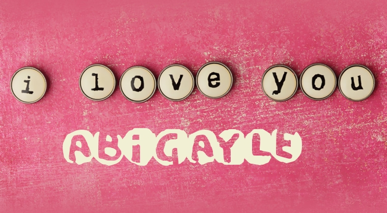 Images I Love You ABIGAYLE