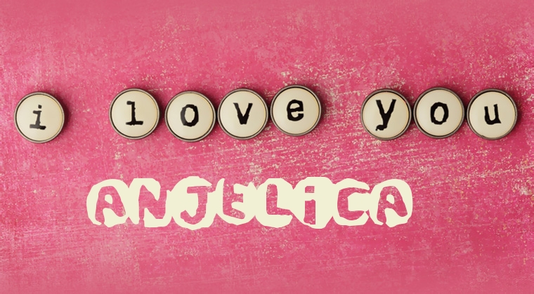 Images I Love You ANJELICA