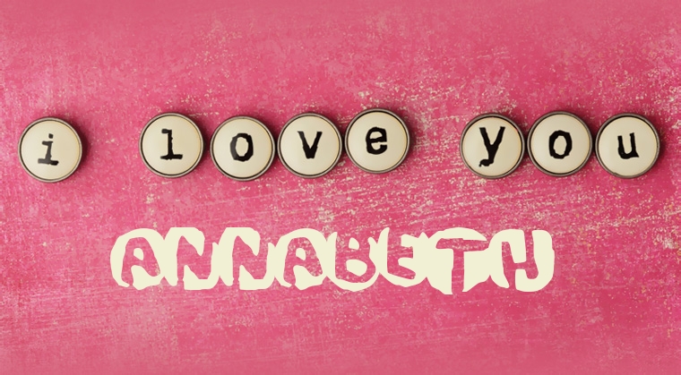 Images I Love You ANNABETH
