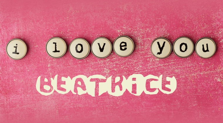 Images I Love You Beatrice