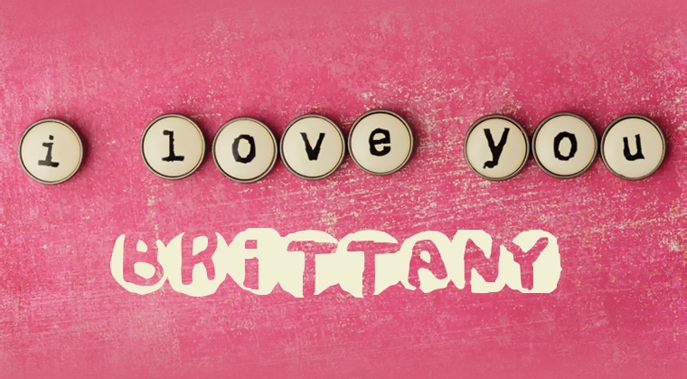 Images I Love You Brittany Images I Love You Brittany