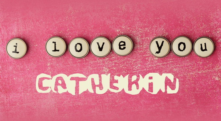 Images I Love You CATHERIN