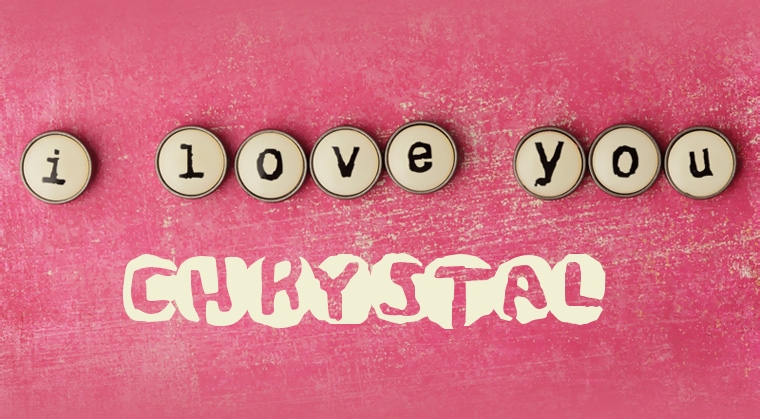 Images I Love You CHRYSTAL
