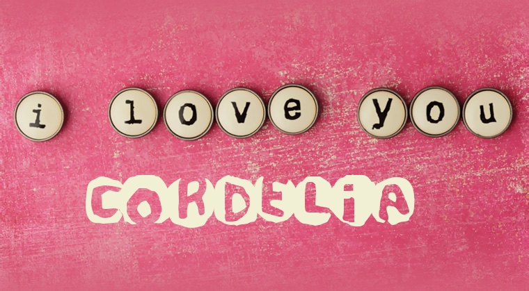 Images I Love You Cordelia