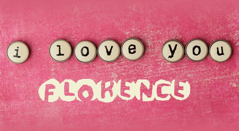 Images I Love You Florence
