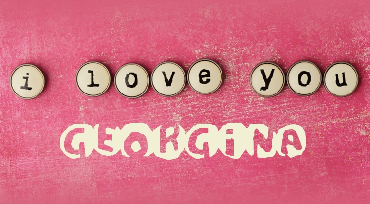 Images I Love You Georgina Images I Love You Georgina