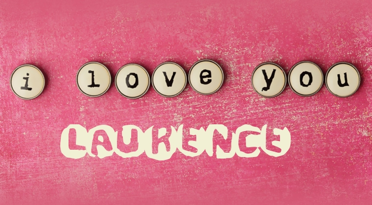 Images I Love You Laurence Images I Love You Laurence