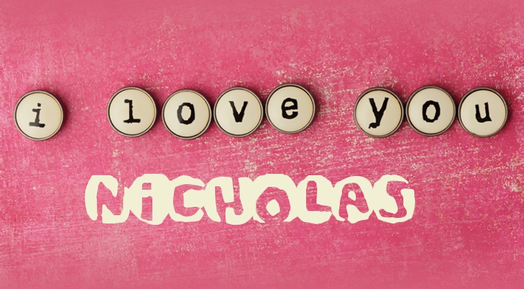 Images I Love You Nicholas