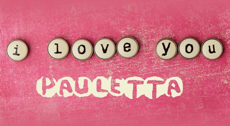 Images I Love You Pauletta