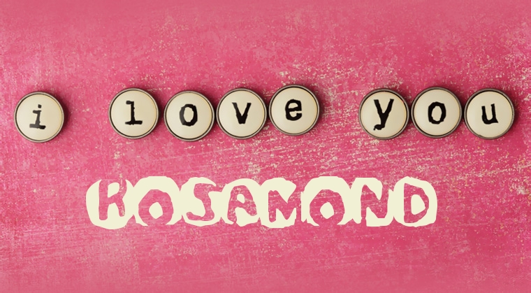 Images I Love You Rosamond