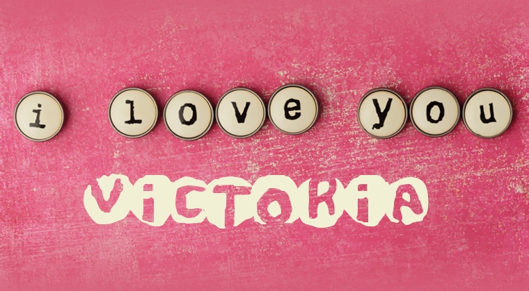 Images I Love You Victoria Images I Love You Victoria
