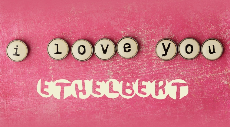 Images I Love You Ethelbert Images I Love You Ethelbert