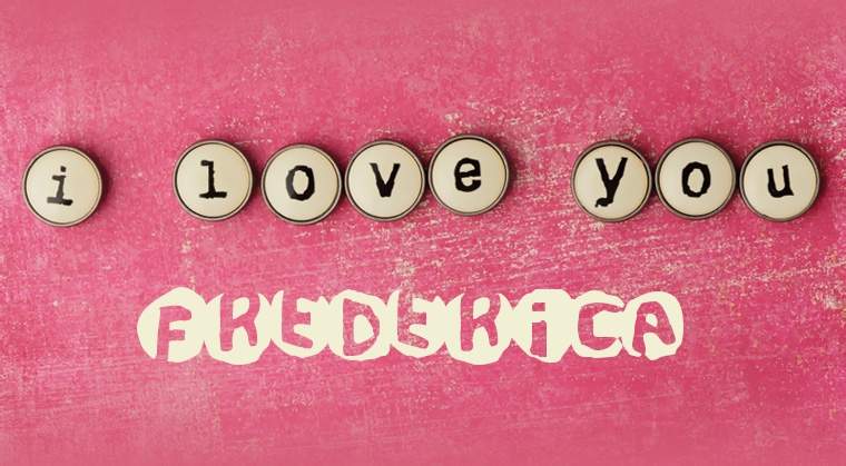 Images I Love You Frederica Images I Love You Frederica