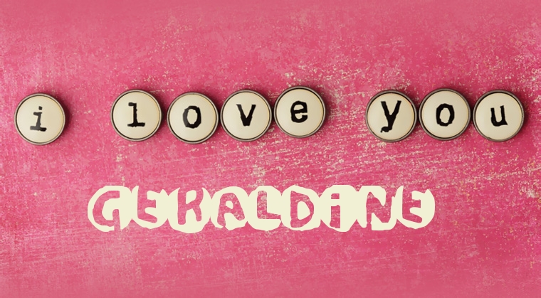 Images I Love You Geraldine Images I Love You Geraldine