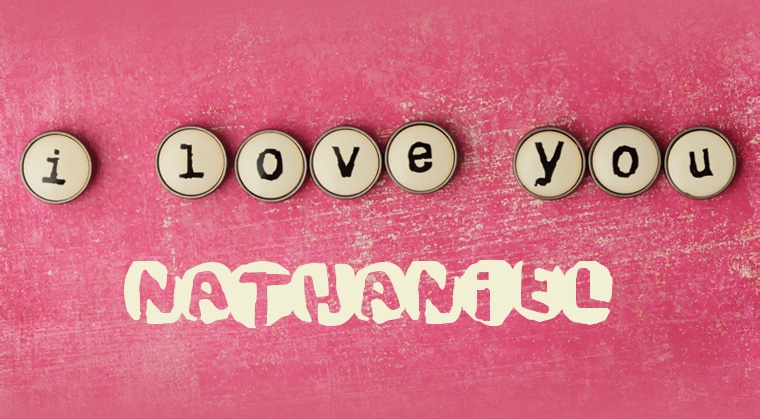 Images I Love You Nathaniel