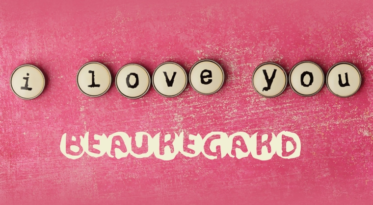 Images I Love You BEAUREGARD