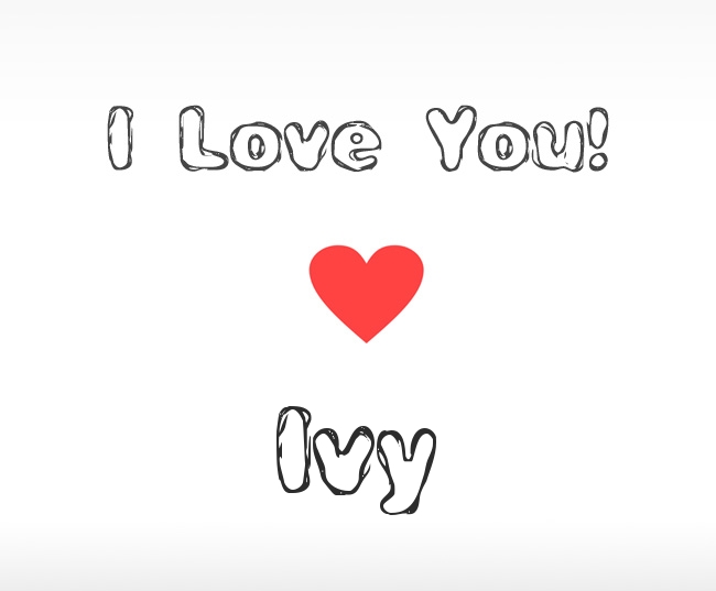 I Love You Ivy