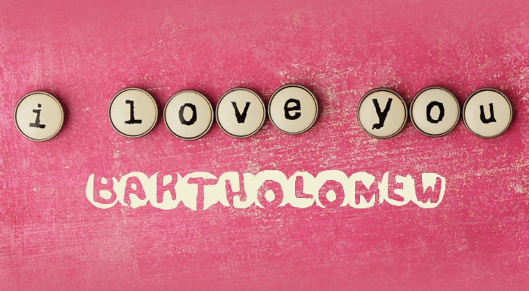 Images I Love You Bartholomew Images I Love You Bartholomew