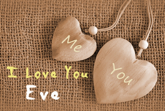 Pics I Love You Eve Pics I Love You Eve