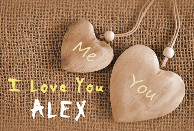 Pics I Love You ALEX