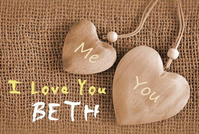 Pics I Love You BETH
