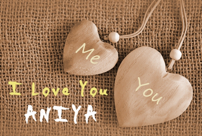 Pics I Love You ANIYA