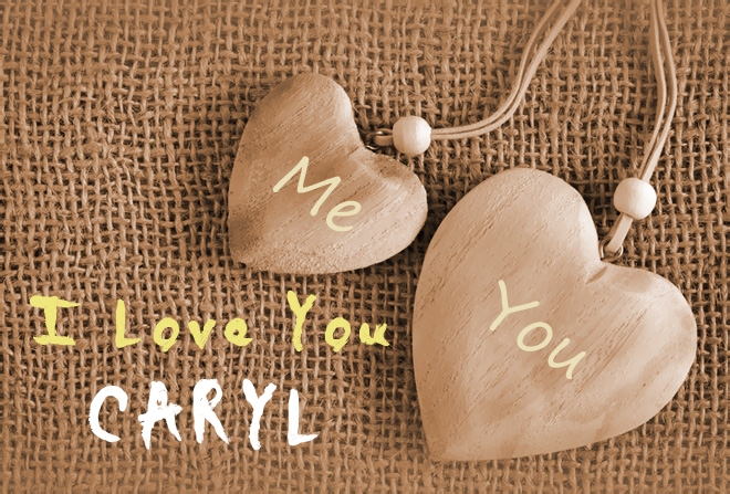Pics I Love You CARYL