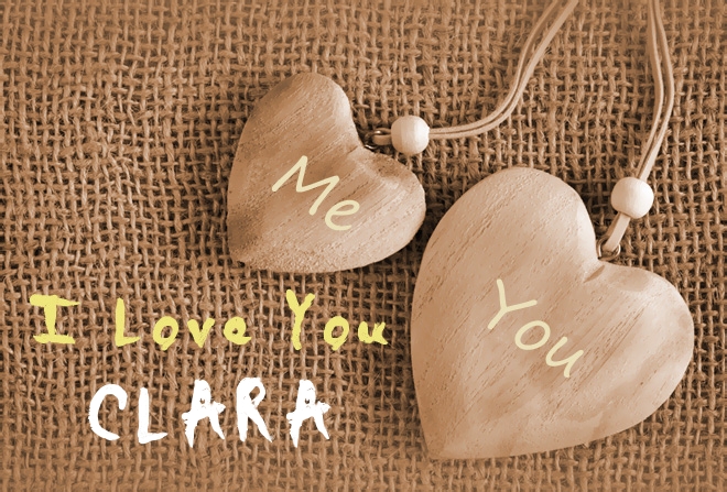 Pics I Love You CLARA