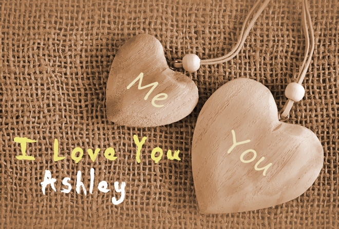 Pics I Love You Ashley