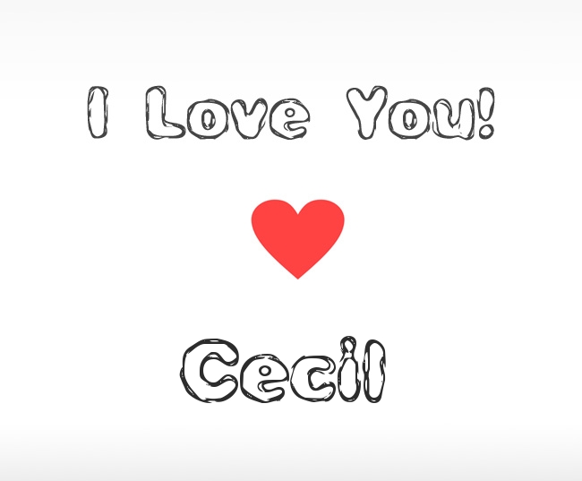 I Love You Cecil
