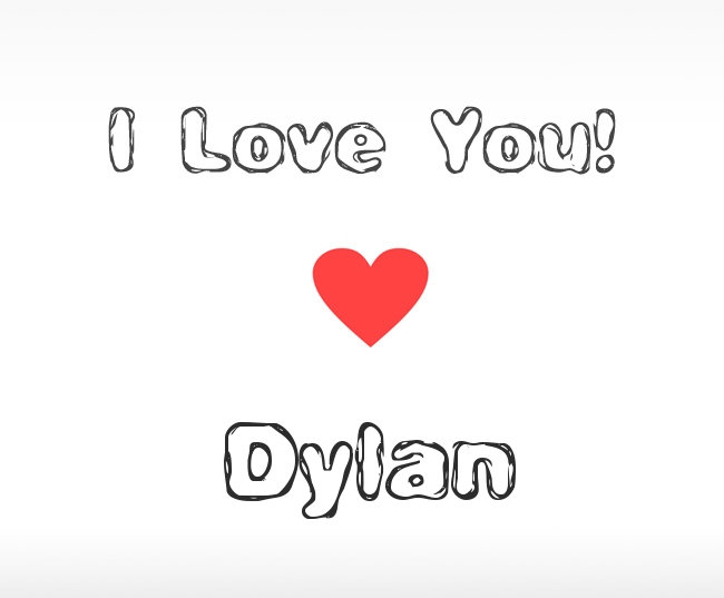 I Love You Dylan