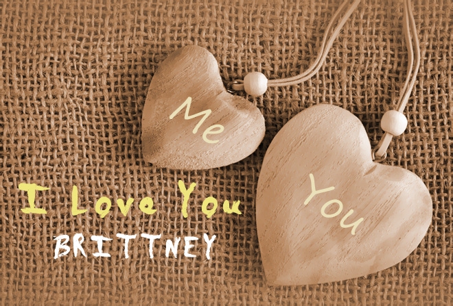 Pics I Love You BRITTNEY
