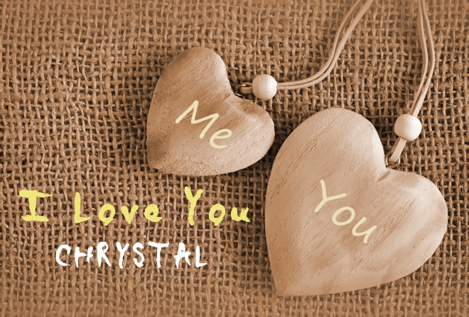 Pics I Love You CHRYSTAL