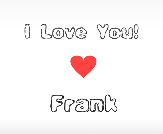 I Love You Frank