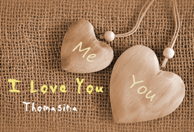 Pics I Love You Thomasina